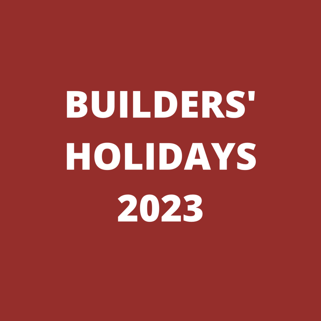 Builders Holidays 2023