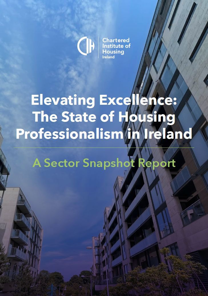 CIH Ireland publishes first report on housing professionalism in Ireland